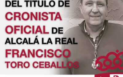 Entrega del título de cronista oficial de Alcalá La Real a Francisco Toro Ceballos
