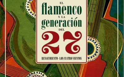 PRESENTACIÓN DEL LIBRO TITULADO EL FLAMENCO Y LA GENERACIÓN DEL 27