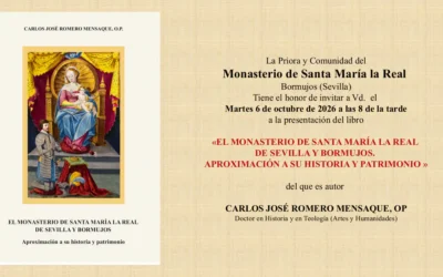 Presentación de un nuevo libro histórico sobre el Monasterio de Santa María la Real en Bormujos