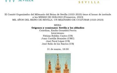 MIL AÑOS DEL REINO DE SEVILLA. UN MILENARIO DE CULTURAS (1023-2023)