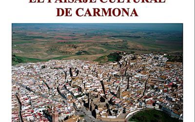 XIII Congreso de Historia de Carmona. El paisaje cultural de Carmona