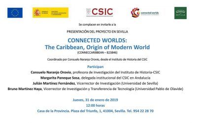PRESENTACIÓN DEL PROYECTO EN SEVILLA «CONNECTED WORLDS: THE CARIBBEAN, ORIGIN OF MODERN WORLD»