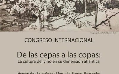 CONGRESO INTERNACIONAL «DE LAS CEPAS A LAS COPAS: LA CULTURA DEL VINO EN SU DIMENSIÓN ATLÁNTICA»