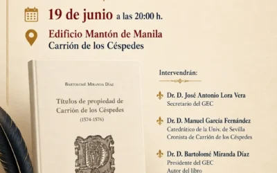 Carrión de los Céspedes viaja al siglo XVI con la presentación del libro Títulos de Propiedad (1574-1576)