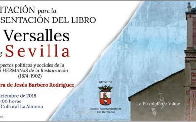 PRESENTACIÓN DEL LIBRO «EL VERSALLES DE SEVILLA»